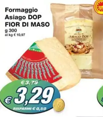 Prix Quality Formaggio Asiago DOP FIOR DI MASO g 300 offerta