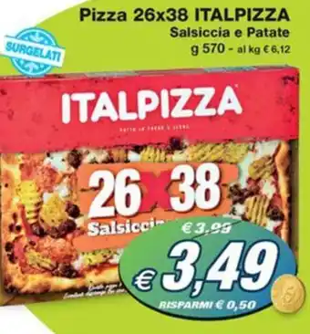 Prix Quality Pizza 26x38 ITALPIZZA Salsiccia e Patate g 570 offerta