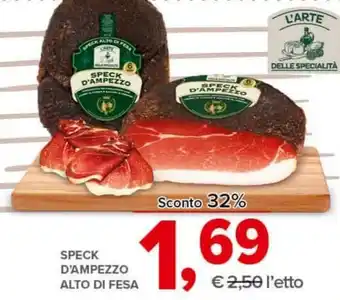 Todis SPECK D'AMPEZZO ALTO DI FESA offerta