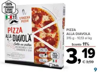 Todis PIZZA ALLA DIAVOLA 315 g offerta