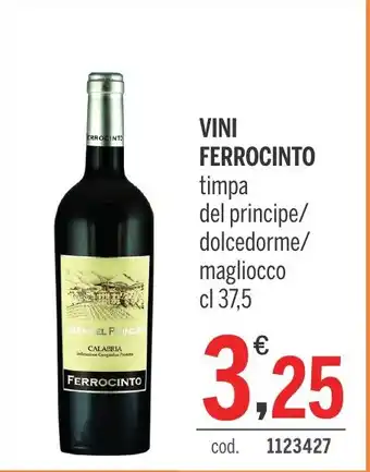 Elefante Cash & Carry VINI FERROCINTO timpa del principe/ dolcedorme/ magliocco cl 37,5 offerta
