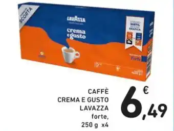 Spazio Conad CAFFÈ CREMA E GUSTO LAVAZZA forte, 250 g x 4 offerta