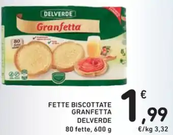 Spazio Conad FETTE BISCOTTATE GRANFETTA DELVERDE 80 fette, 600 g offerta