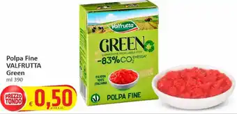 Paghi Poco Polpa Fine VALFRUTTA Green ml 390 offerta