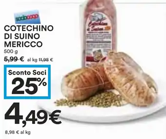 Coop COTECHINO DI SUINO MERICCO 500 g offerta