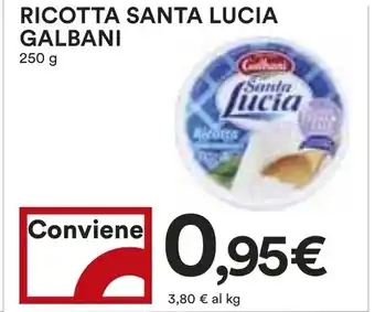 Coop RICOTTA SANTA LUCIA GALBANI 250 g offerta