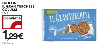 Coop FROLLINI IL GRAN TURCHESE COLUSSI 400 g offerta