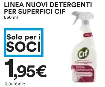 Coop LINEA NUOVI DETERGENTI PER SUPERFICI CIF 650 ml offerta