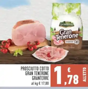 Conad Superstore PROSCIUTTO COTTO GRAN TENERONE GRANTERRE offerta