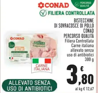 Conad Superstore BISTECCHINE DI SOVRACOSCE DI POLLO CONAD PERCORSO QUALITÀ offerta