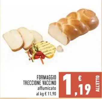 Conad Superstore FORMAGGIO TRECCIONE VACCINO affumicato offerta