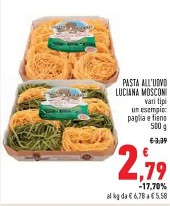 Conad Superstore PASTA ALL'UOVO LUCIANA MOSCONI vari tipi 500 g offerta