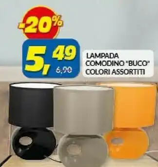 Risparmio Casa Lampada Comodino Buco Colori Assortiti offerta