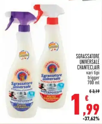 Conad Superstore SGRASSATORE UNIVERSALE CHANTECLAIR vari tipi trigger 700 ML offerta