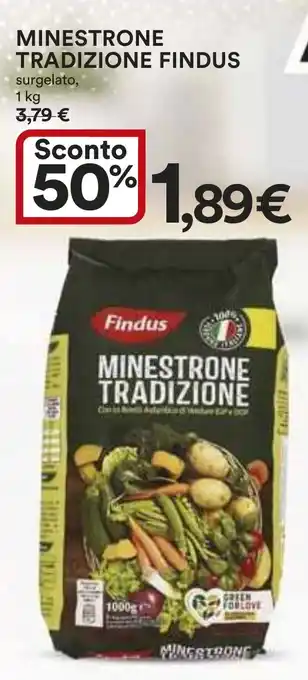 Ipercoop MINESTRONE TRADIZIONE FINDUS surgelato, 1 kg offerta