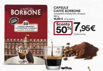 Ipercoop CAPSULE CAFFÈ BORBONE compatibili A Modo Mio, 50 pezzi, 360 g offerta
