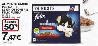 Ipercoop ALIMENTO UMIDO PER GATTI LE GHIOTTONERIE FELIX PURINA 24 x 85 g offerta