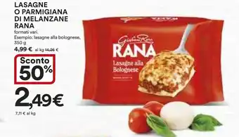 Ipercoop LASAGNE O PARMIGIANA DI MELANZANE RANA formati vari. Esempio: lasagne alla bolognese, 350 g offerta