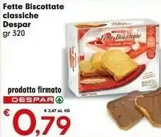 Despar Fette Biscottate Classiche offerta