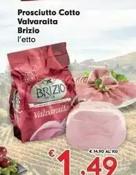 Despar Brizio Prosciutto Cotto Valvaraita offerta