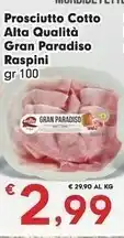 Despar Raspini Prosciutto Cotto Alta Qualità Gran Paradiso offerta