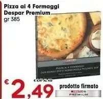 Despar Despar Pizza Ai 4 Formaggi offerta