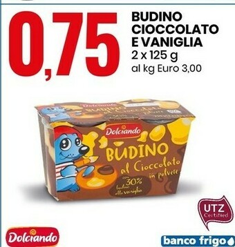Eurospin Dolciando Budino Cioccolato E Vaniglia offerta
