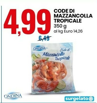 Eurospin Ondina Code Di Mazzancolla Tropicale 350 G offerta