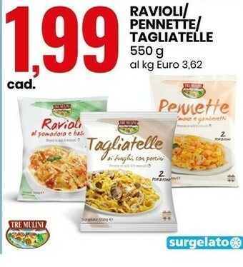 Tre Mulini Ravioli/ Pennette/ Tagliatelle 550 G