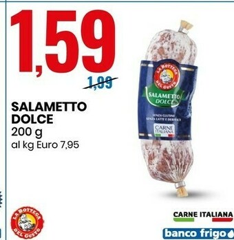 Eurospin La Bottega del Gusto Salametto Dolce 200 G offerta
