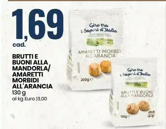 Eurospin Brutti E Buoni Alla Mandorla / Amaretti Morbidi All'arancia offerta