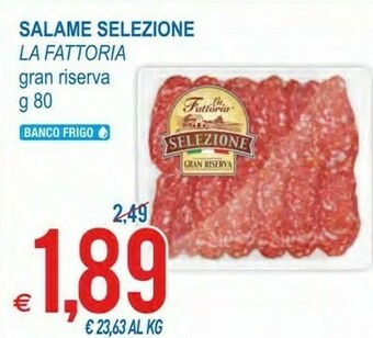 MD Discount La Fattoria Salame Selezione Gran Riserva offerta