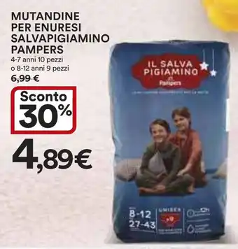 Ipercoop MUTANDINE PER ENURESI SALVAPIGIAMINO PAMPERS 4-7 anni 10 pezzi o 8-12 anni 9 pezzi offerta