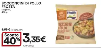 Ipercoop BOCCONCINI DI POLLO FROSTA surgelati, 450 g offerta