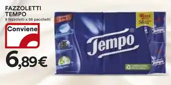 Ipercoop FAZZOLETTI TEMPO 9 fazzoletti x 56 pacchetti offerta