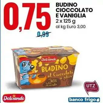 Eurospin Budino Cioccolato E Vaniglia offerta