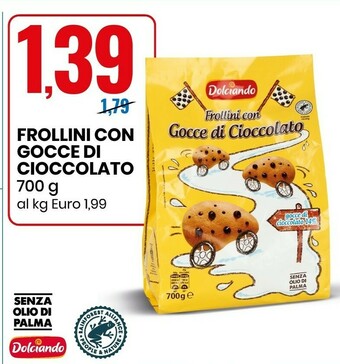 Eurospin Dolciando Frollini Con Gocce Di Cioccolato offerta