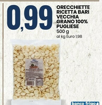 Orecchiette Ricetta Bari Vecchia Grano 100% Pugliese
