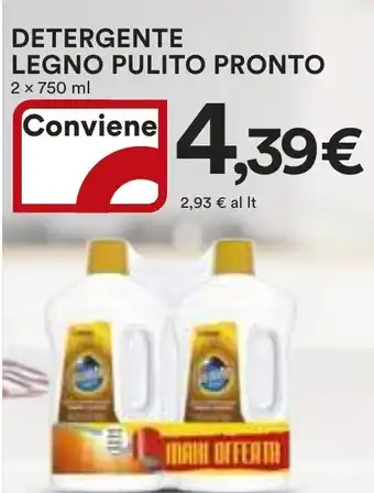 Ipercoop DETERGENTE LEGNO PULITO PRONTO 2 X 750 ml offerta
