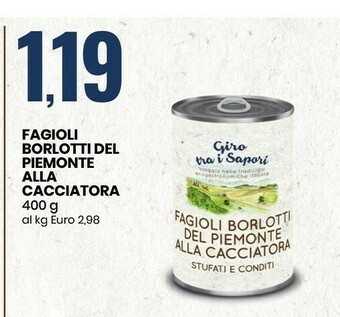 Eurospin Fagioli Borlotti Piemonte Alla Cacciatora offerta