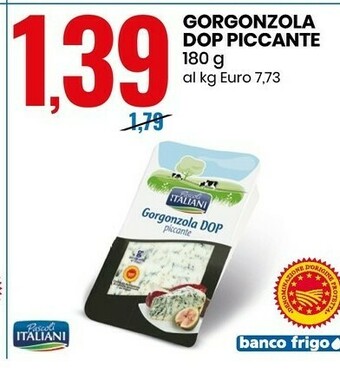 Eurospin Pascoli Italiani Gorgonzola Dop Piccante 180 G offerta