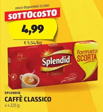 ALDI Splendid CAFFÈ CLASSICO 4x225 g offerta