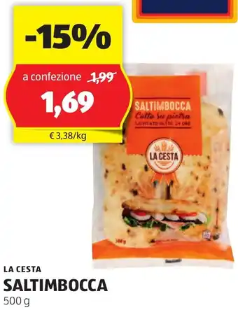 ALDI LA CESTA SALTIMBOCCA 500 g offerta
