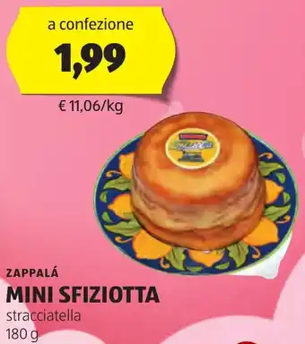 ALDI ZAPPALÁ MINI SFIZIOTTA stracciatella 180 g offerta