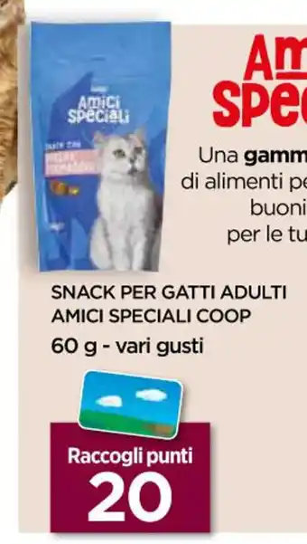 SNACK PER GATTI ADULTI AMICI SPECIALI COOP 60 g - vari gusti