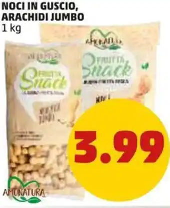 PENNY NOCI IN GUSCIO, ARACHIDI JUMBO 1 kg offerta