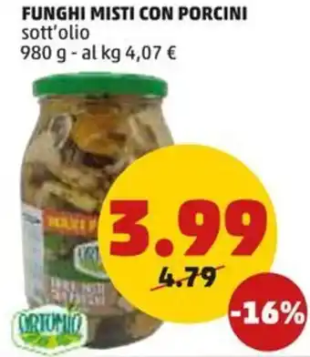 PENNY FUNGHI MISTI CON PORCINI sott'olio 980 g offerta