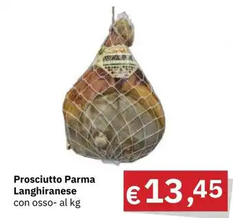 Muroli Formaggi Prosciutto Parma Langhiranese con osso offerta