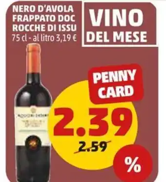 PENNY NERO D'AVOLA FRAPPATO DOC ROCCHE DI ISSU 75 cl offerta