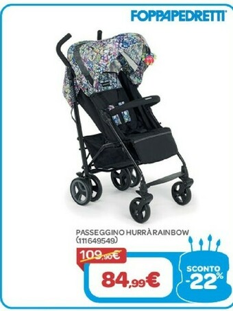 Bimbo Store Foppapedretti Passeggino Hurra Rainbow offerta